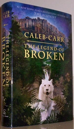 The Legend of Broken by Caleb Carr